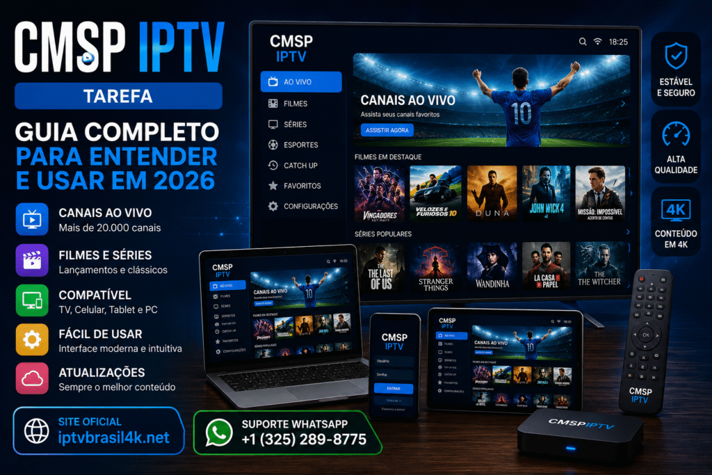 CMSP IPTV Tarefa exibido em Smart TV, notebook, tablet e smartphone com canais ao vivo, filmes, séries e recursos IPTV modernos para usuários em 2026.